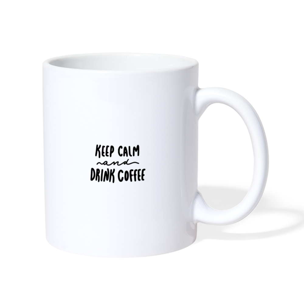 Keep Calm & Drink Coffee Mug Design - white