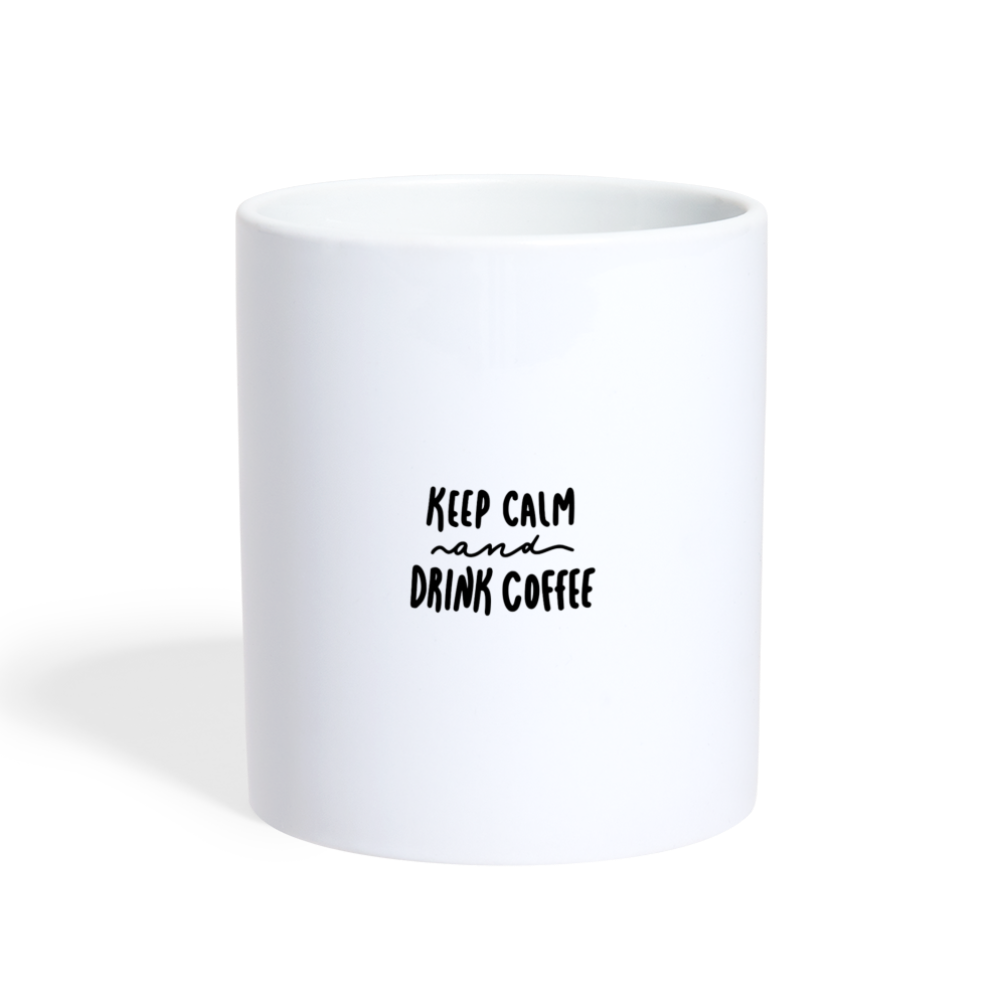 Keep Calm & Drink Coffee Mug Design - white