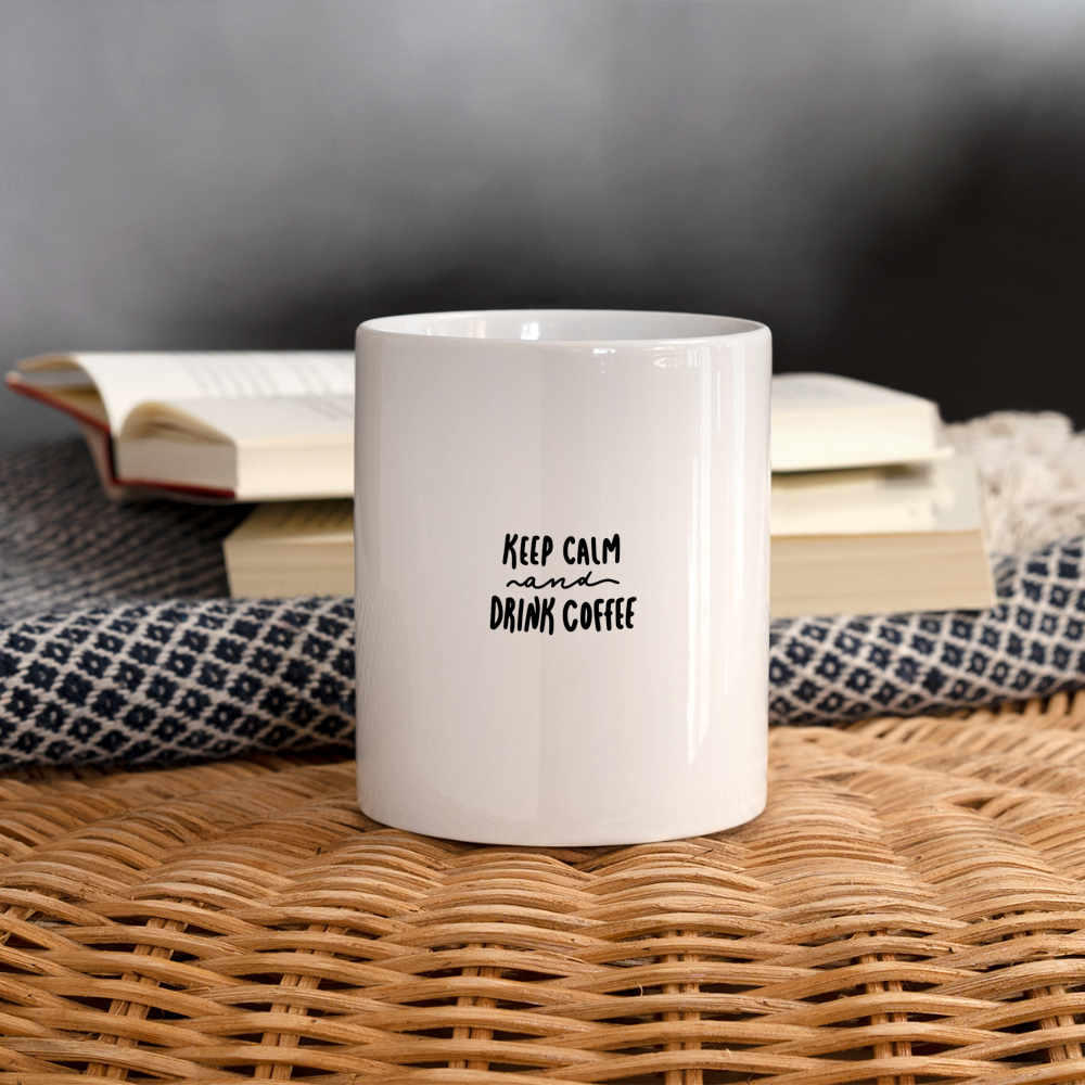 Keep Calm & Drink Coffee Mug Design - white