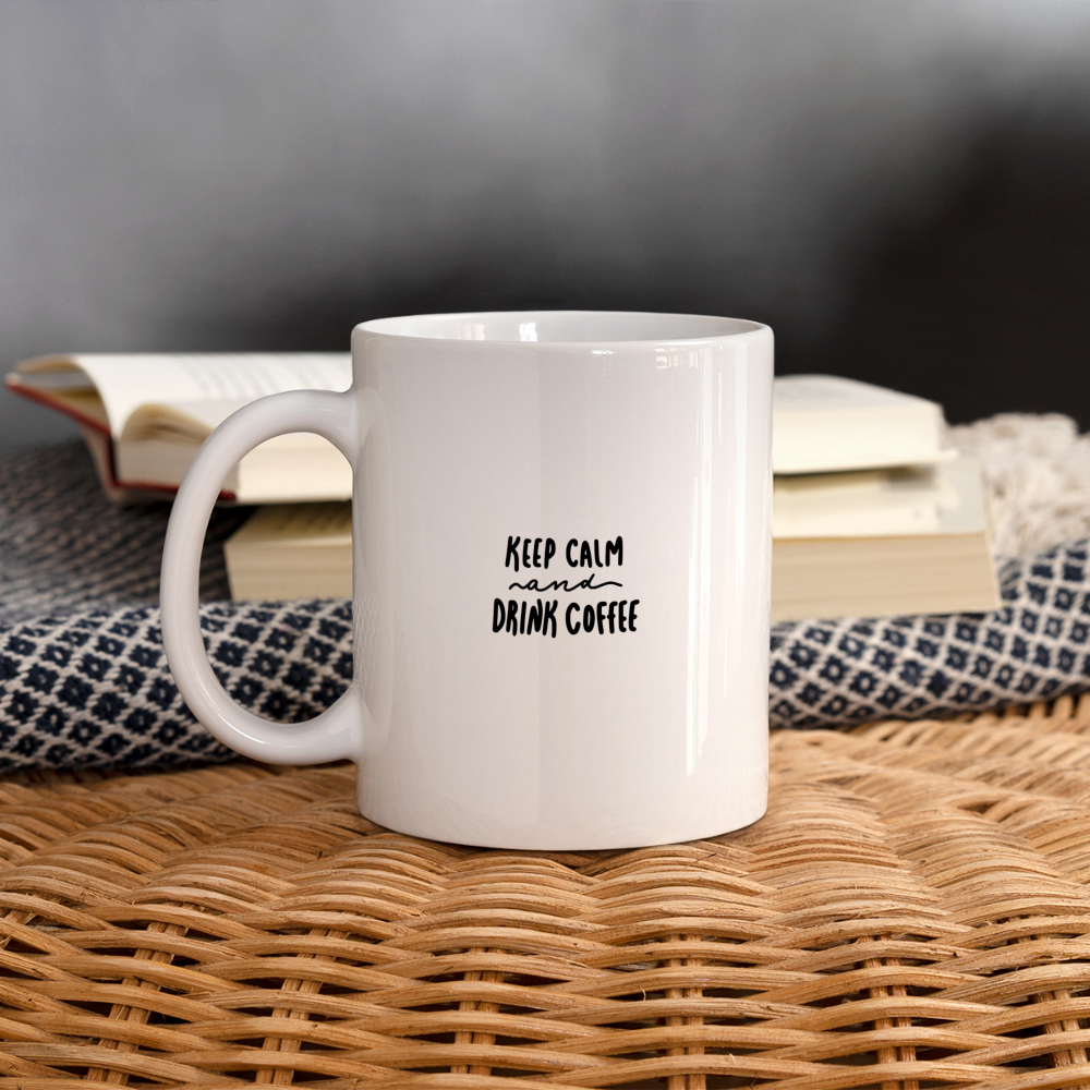 Keep Calm & Drink Coffee Mug Design - white