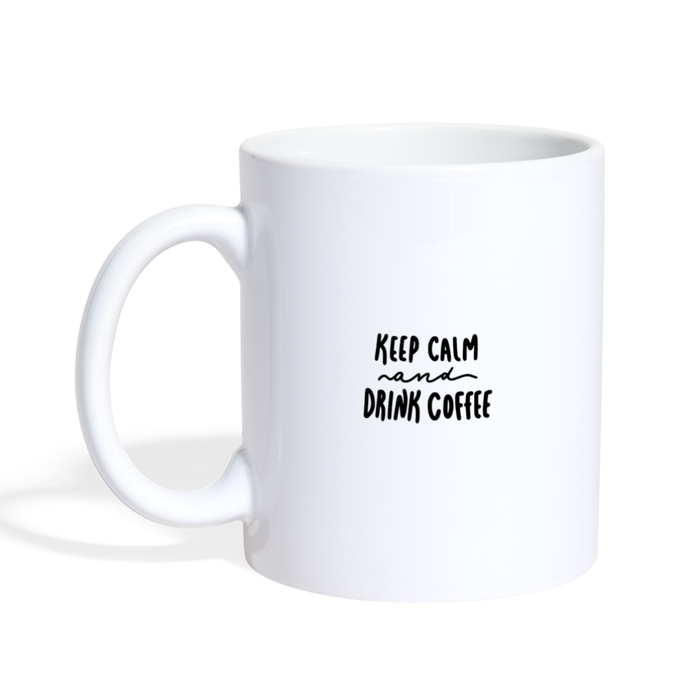 Keep Calm & Drink Coffee Mug Design - white