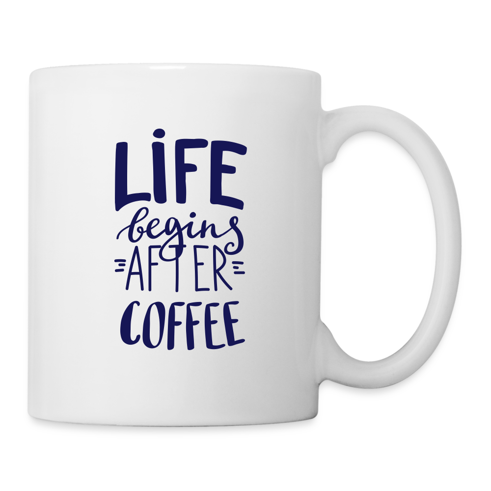 Life Begins After Coffee Mug Design - white