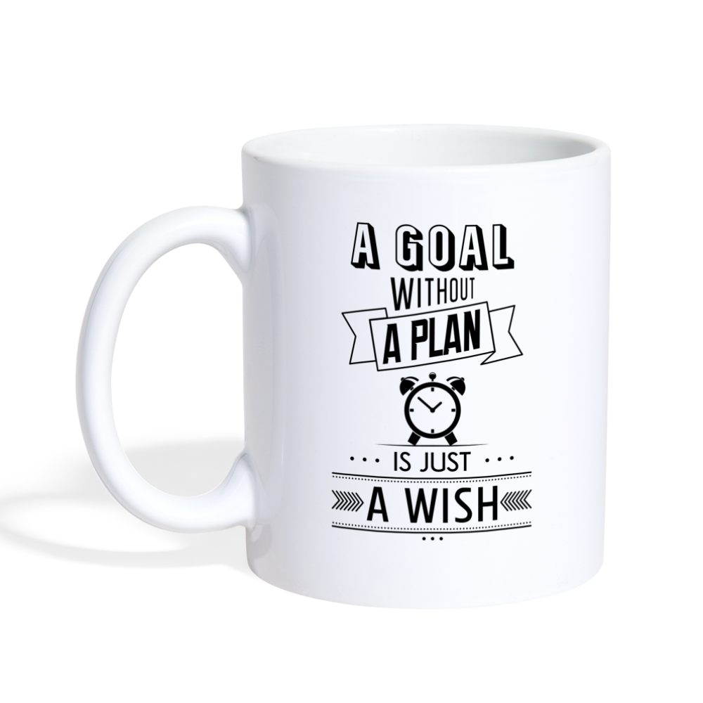 A Goal Without A Plan Is Just A Wish Mug Design - white