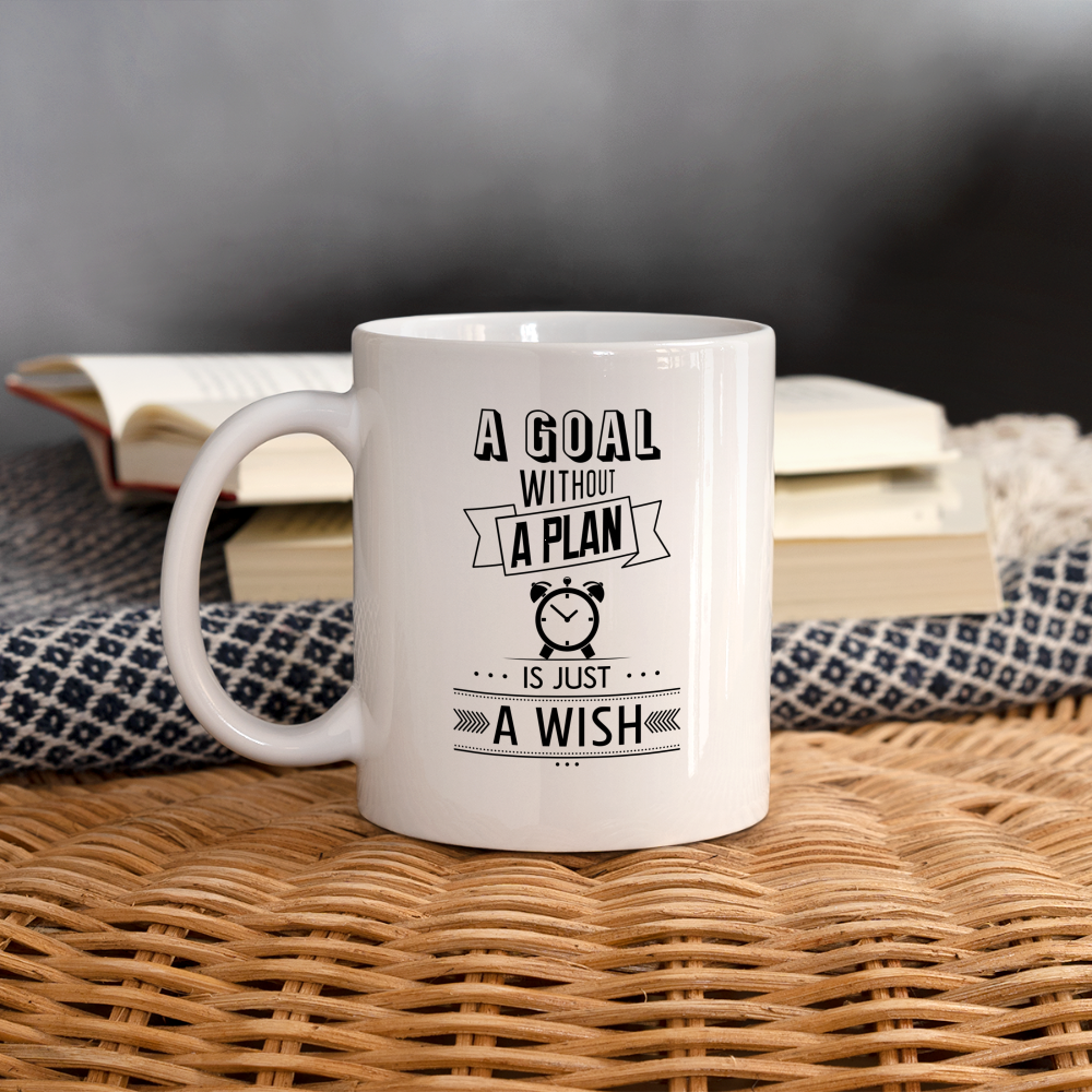 A Goal Without A Plan Is Just A Wish Mug Design - white