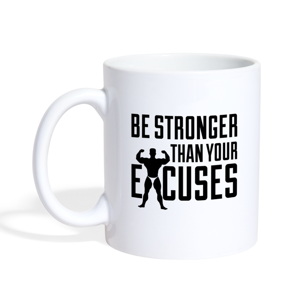 Be Stronger Than Your Excuses Design Mug - white